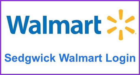 Associates must contact Sedgwick before returning from leave. . Walmart sedgwick